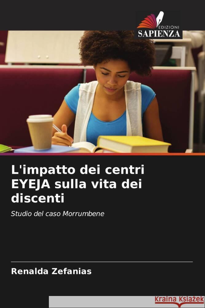 L'impatto dei centri EYEJA sulla vita dei discenti Zefanias, Renalda 9786204867434 Edizioni Sapienza