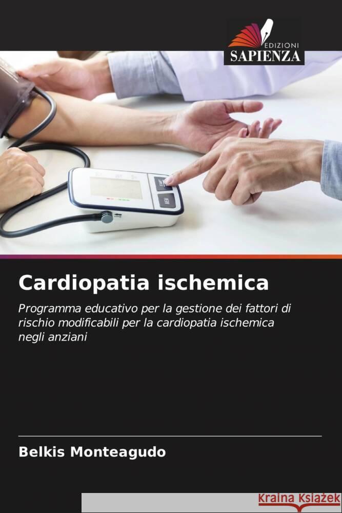 Cardiopatia ischemica Monteagudo, Belkis 9786204869483