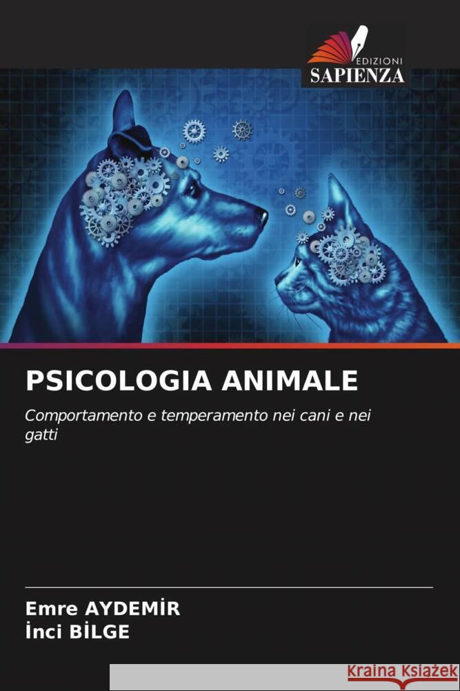 PSICOLOGIA ANIMALE AYDEMIR, EMRE, BILGE, Inci 9786204872438