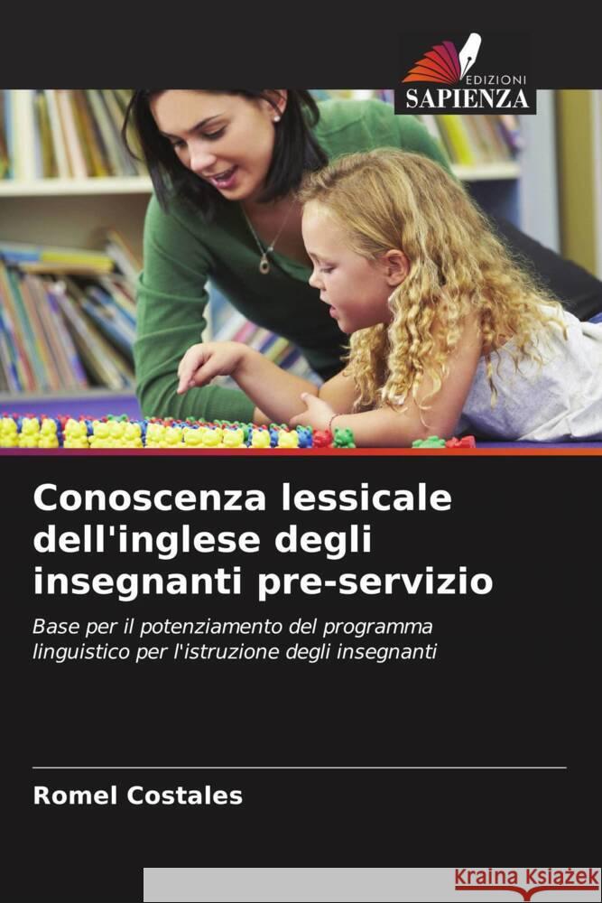 Conoscenza lessicale dell'inglese degli insegnanti pre-servizio Costales, Romel 9786204872919