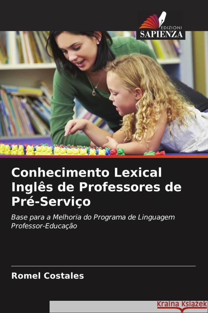 Conhecimento Lexical Inglês de Professores de Pré-Serviço Costales, Romel 9786204872926