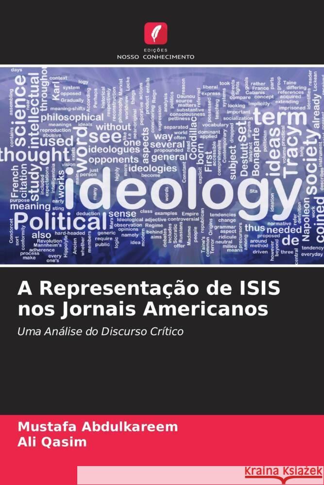 A Representação de ISIS nos Jornais Americanos Abdulkareem, Mustafa, Qasim, Ali 9786204873121 Edições Nosso Conhecimento