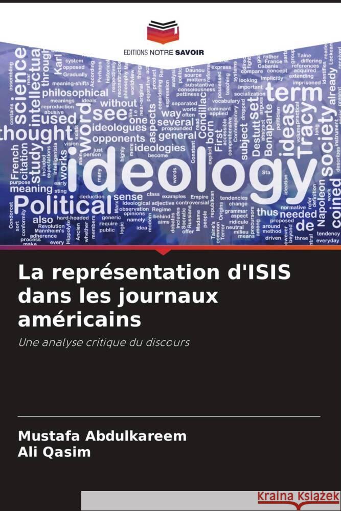 La représentation d'ISIS dans les journaux américains Abdulkareem, Mustafa, Qasim, Ali 9786204873145 Editions Notre Savoir