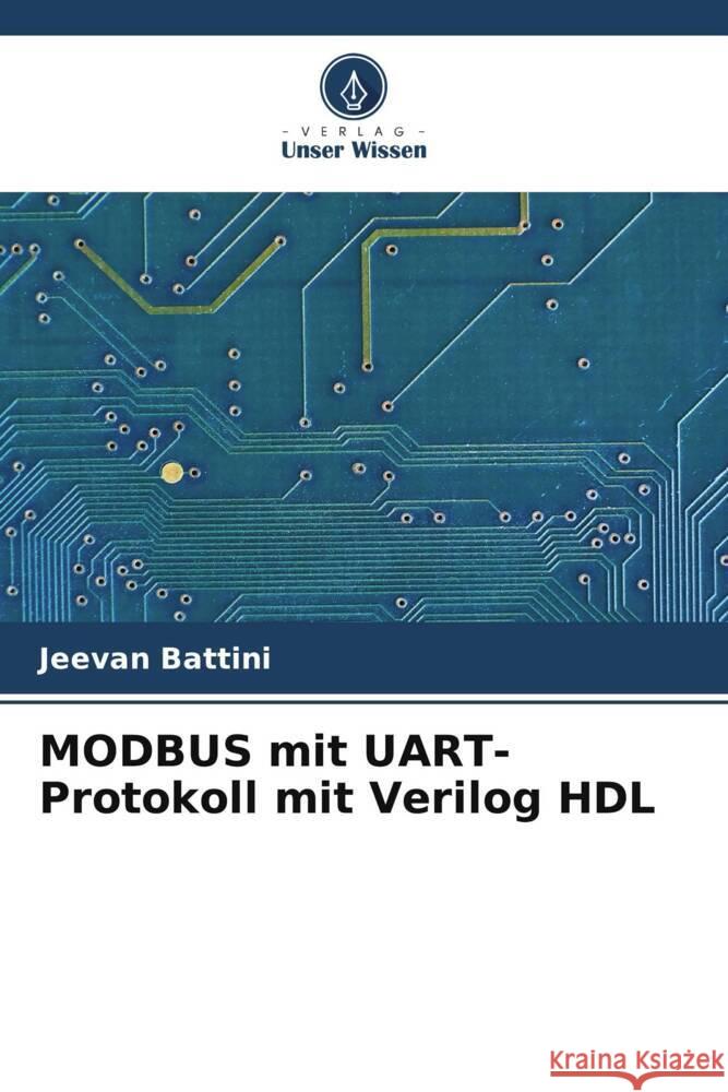 MODBUS mit UART-Protokoll mit Verilog HDL Battini, Jeevan 9786204873183