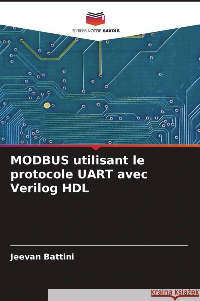 MODBUS utilisant le protocole UART avec Verilog HDL Battini, Jeevan 9786204873206