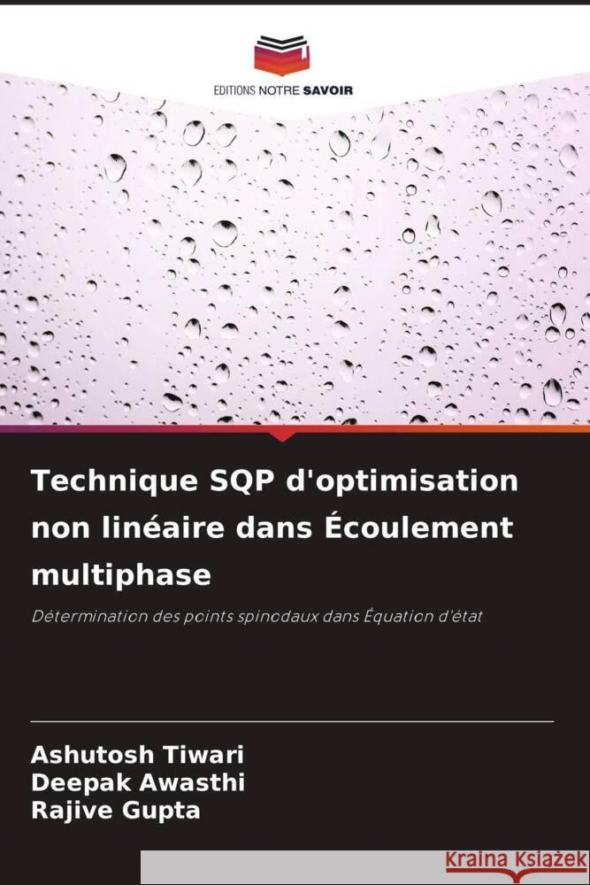 Technique SQP d'optimisation non linéaire dans Écoulement multiphase Tiwari, Ashutosh, Awasthi, Deepak, Gupta, Rajive 9786204874401