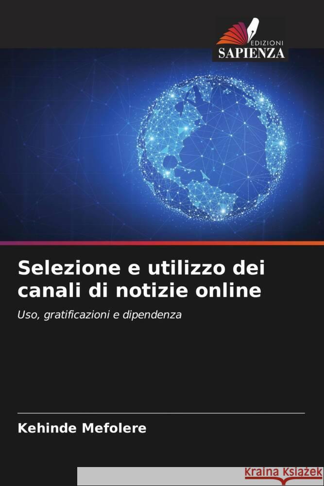 Selezione e utilizzo dei canali di notizie online Mefolere, Kehinde 9786204875651