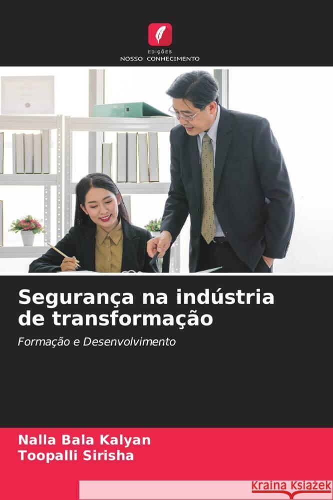 Segurança na indústria de transformação Kalyan, Nalla Bala, Sirisha, Toopalli 9786204877099