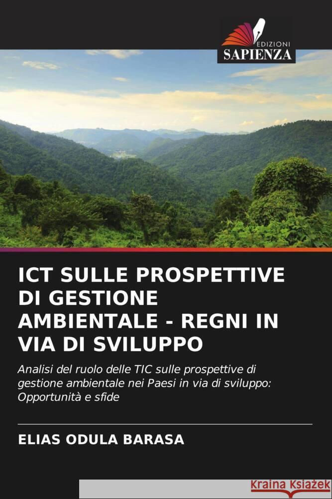 ICT SULLE PROSPETTIVE DI GESTIONE AMBIENTALE - REGNI IN VIA DI SVILUPPO ODULA BARASA, ELIAS 9786204878164