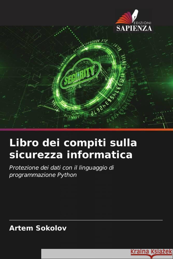 Libro dei compiti sulla sicurezza informatica Sokolov, Artem 9786204878584