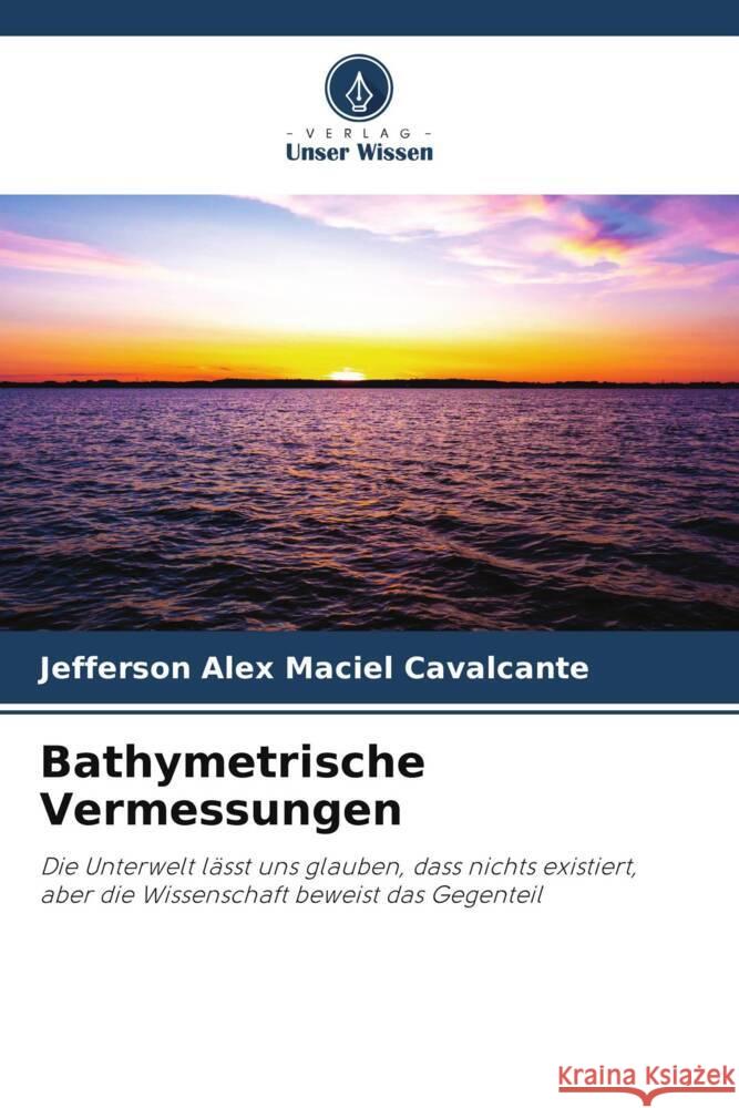 Bathymetrische Vermessungen Maciel Cavalcante, Jefferson Alex 9786204879017
