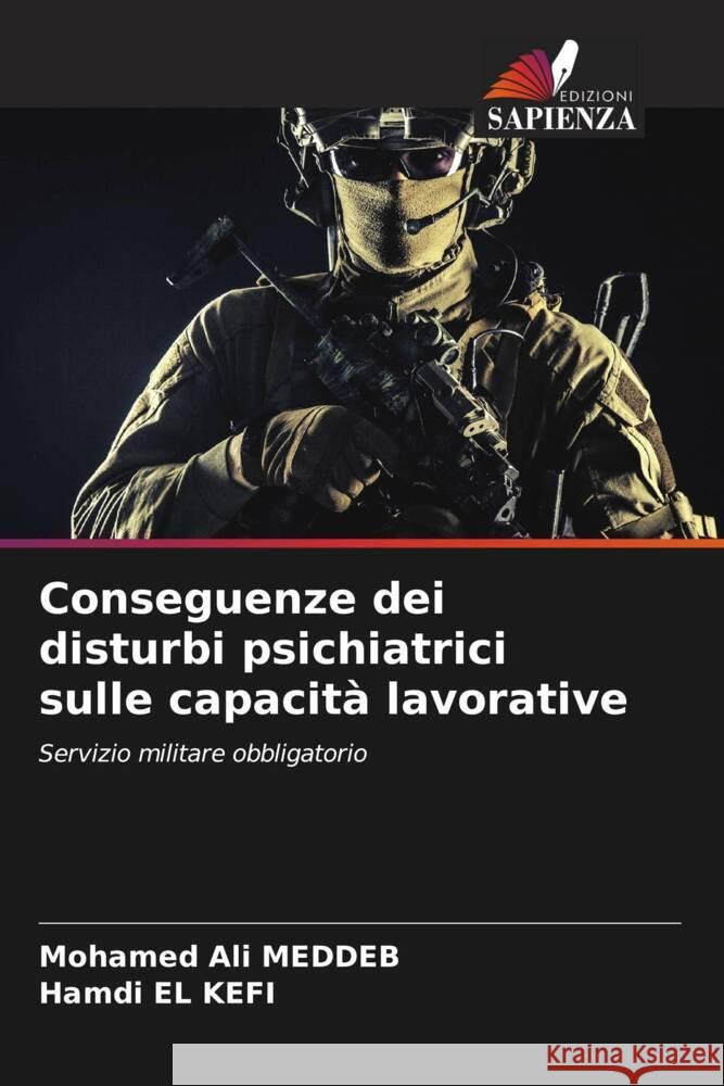 Conseguenze dei disturbi psichiatrici sulle capacità lavorative MEDDEB, Mohamed Ali, El Kefi, Hamdi 9786204879154