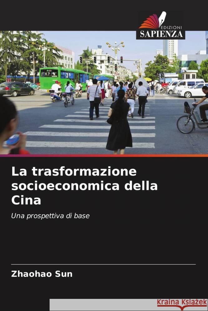 La trasformazione socioeconomica della Cina Sun, Zhaohao 9786204880150