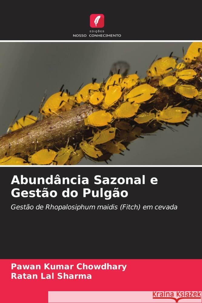 Abundância Sazonal e Gestão do Pulgão Chowdhary, Pawan Kumar, Sharma, Ratan Lal 9786204880433