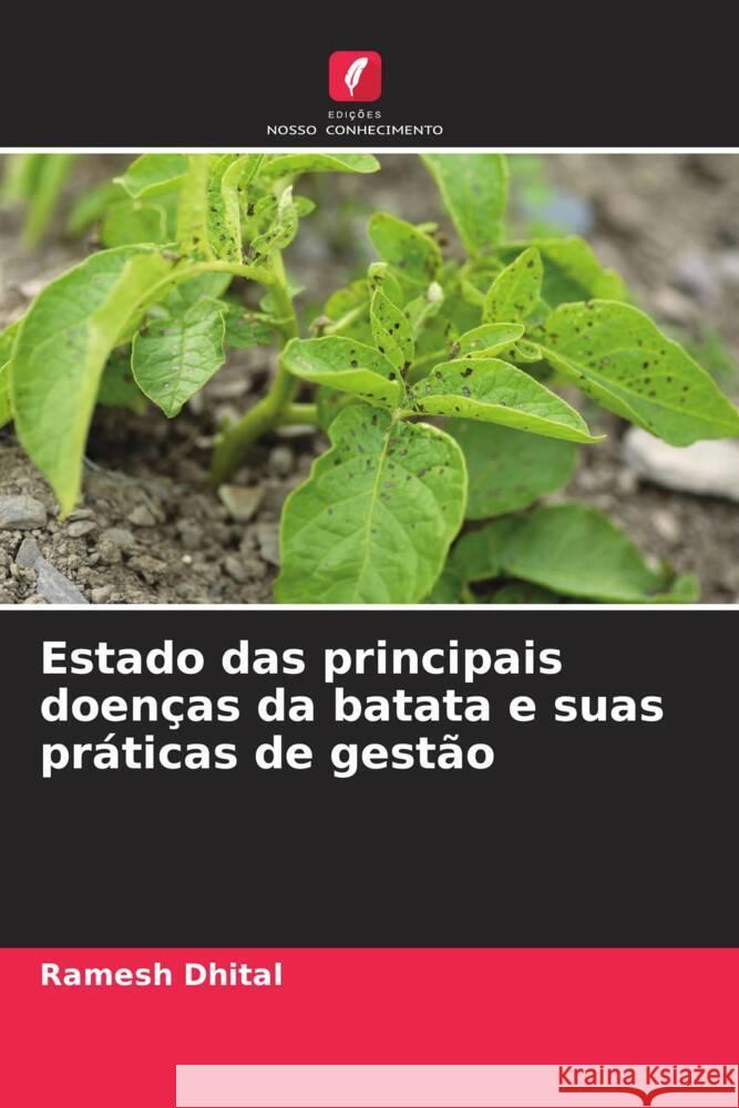 Estado das principais doenças da batata e suas práticas de gestão Dhital, Ramesh 9786204882949