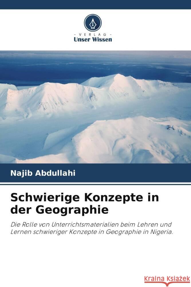 Schwierige Konzepte in der Geographie Abdullahi, Najib 9786204886695