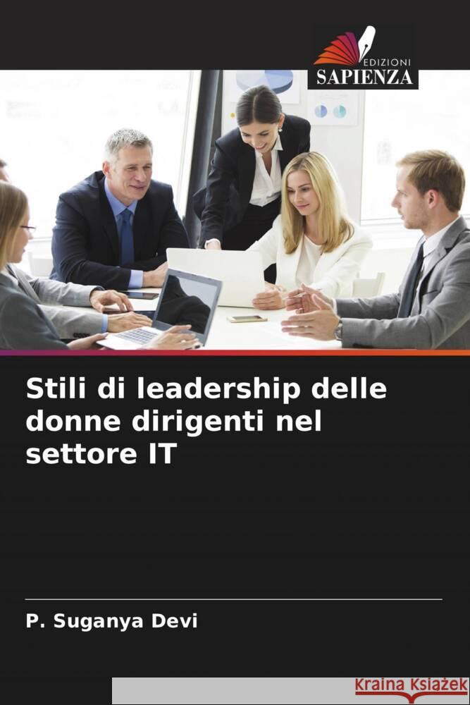 Stili di leadership delle donne dirigenti nel settore IT Devi, P. Suganya 9786204887241