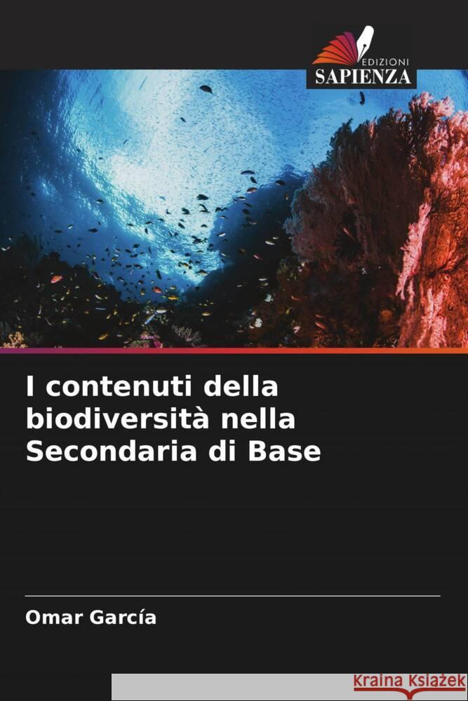 I contenuti della biodiversità nella Secondaria di Base García, Omar 9786204887388