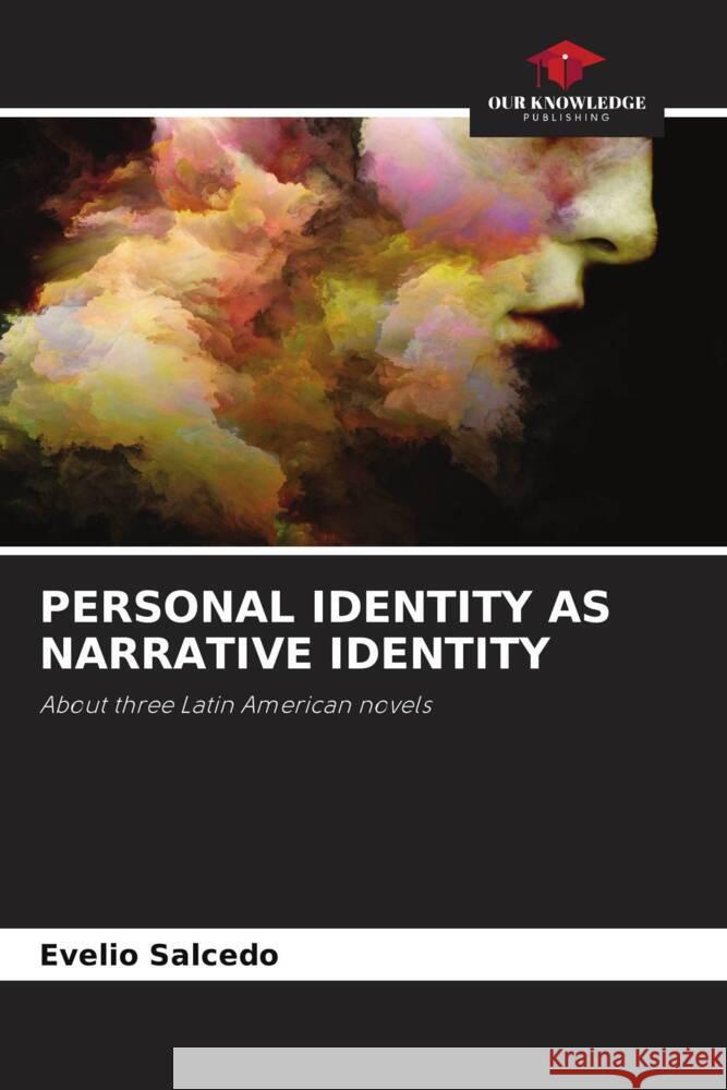 PERSONAL IDENTITY AS NARRATIVE IDENTITY Salcedo, Evelio 9786204887722 Our Knowledge Publishing