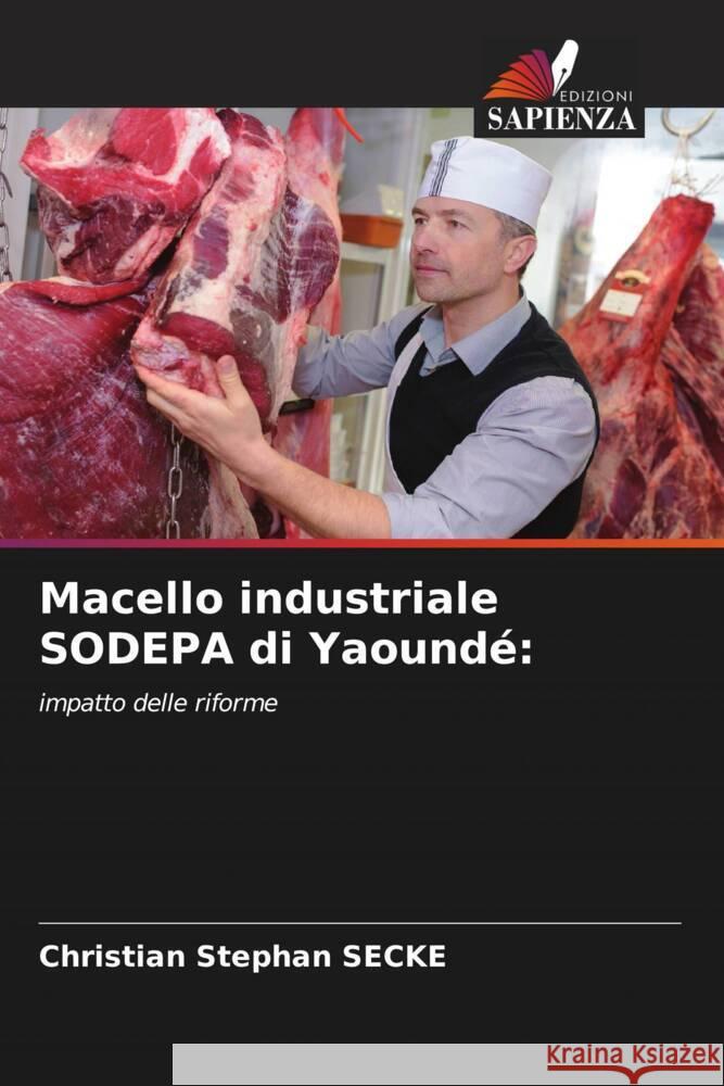 Macello industriale SODEPA di Yaoundé: Secke, Christian Stephan 9786204888538