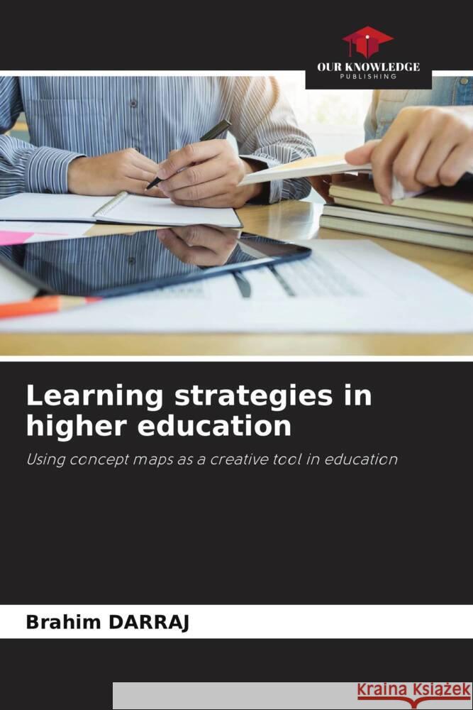 Learning strategies in higher education Darraj, Brahim 9786204888965