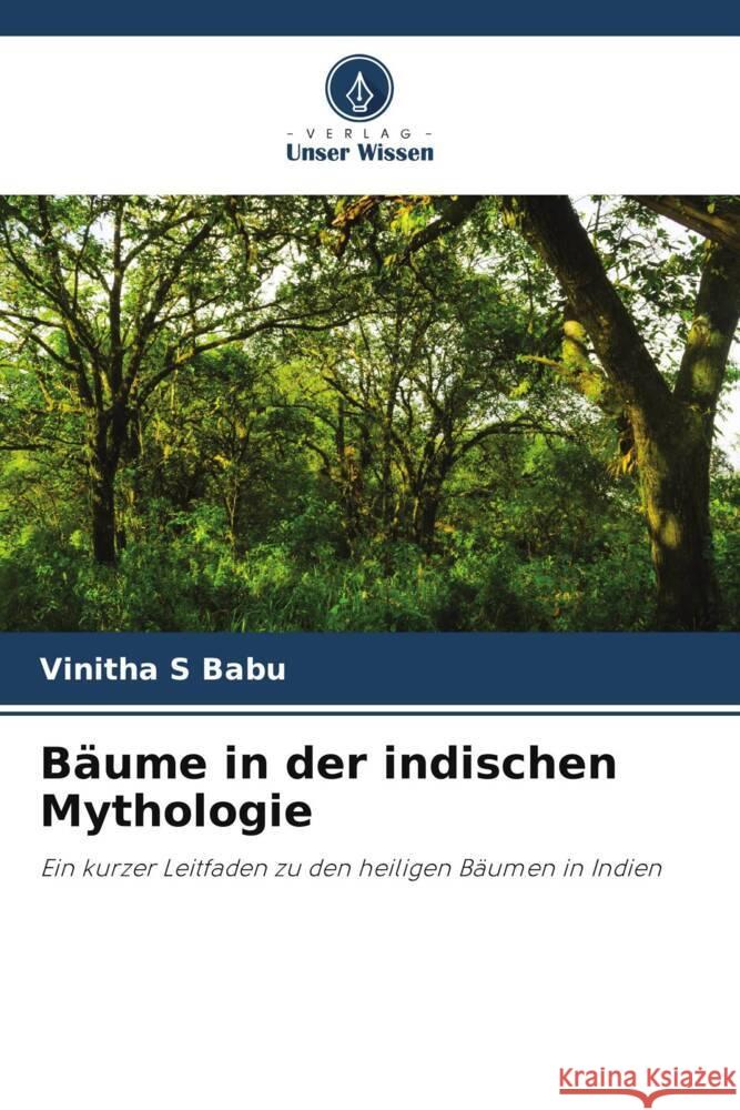 Bäume in der indischen Mythologie S Babu, Vinitha 9786204889177