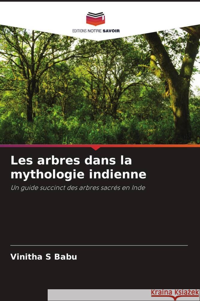 Les arbres dans la mythologie indienne S Babu, Vinitha 9786204889191