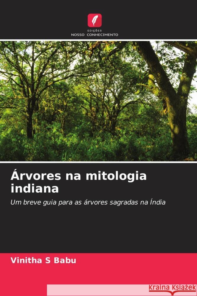Árvores na mitologia indiana S Babu, Vinitha 9786204889214 Edições Nosso Conhecimento