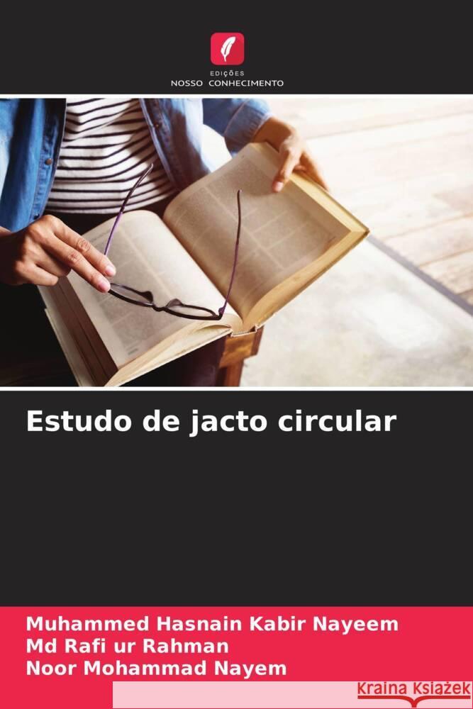 Estudo de jacto circular Nayeem, Muhammed Hasnain Kabir, Rahman, Md Rafi ur, Nayem, Noor Mohammad 9786204891392