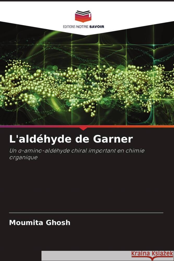 L'aldéhyde de Garner Ghosh, Moumita 9786204893075