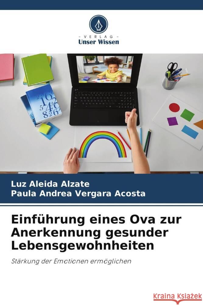 Einführung eines Ova zur Anerkennung gesunder Lebensgewohnheiten Alzate, Luz Aleida, Vergara Acosta, Paula Andrea 9786204894577