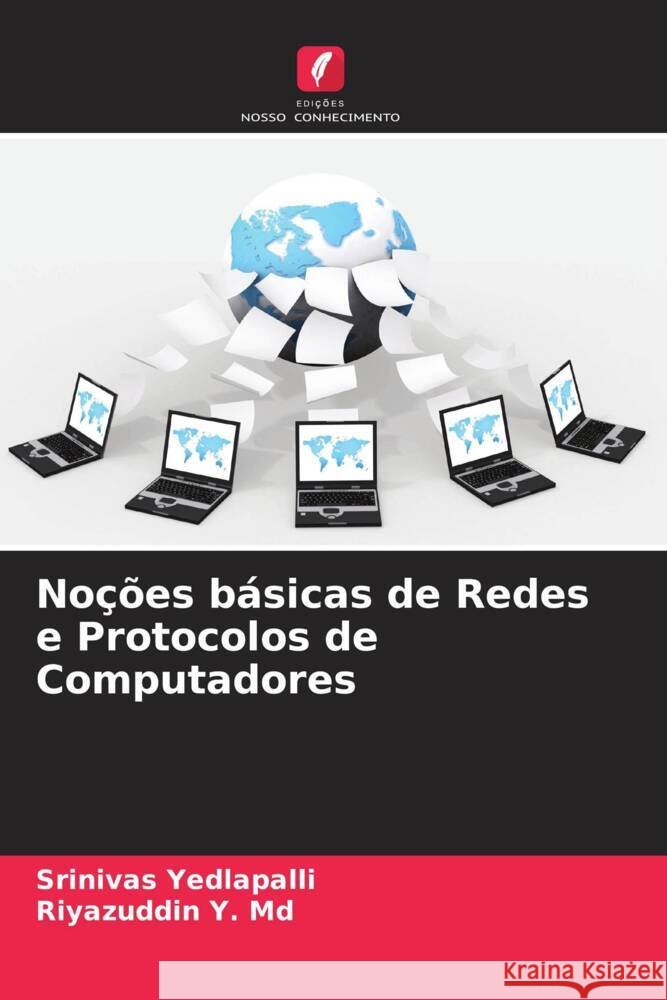Noções básicas de Redes e Protocolos de Computadores Yedlapalli, Srinivas, Y. Md, Riyazuddin 9786204895840 Edições Nosso Conhecimento