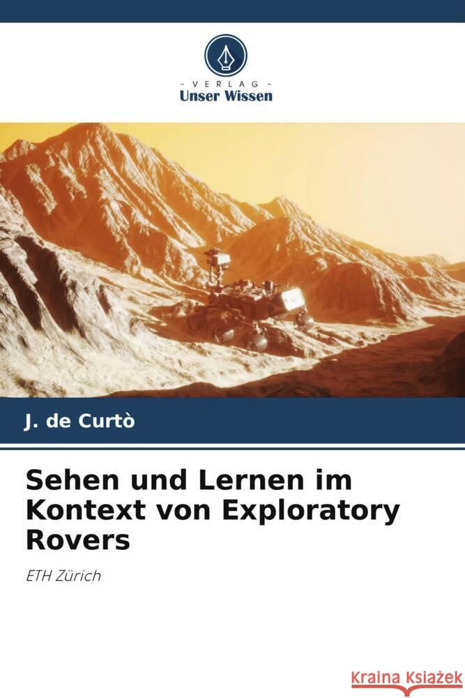 Sehen und Lernen im Kontext von Exploratory Rovers de Curtò, J. 9786204895956