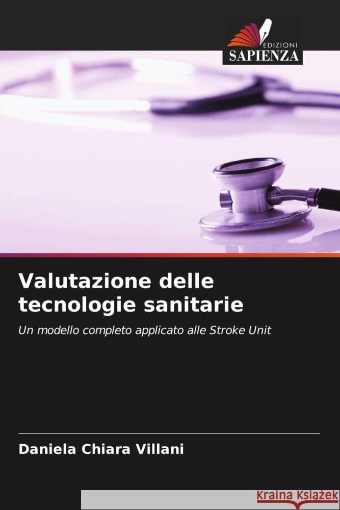 Valutazione delle tecnologie sanitarie Villani, Daniela Chiara 9786204899640