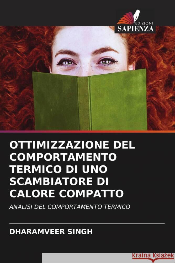 OTTIMIZZAZIONE DEL COMPORTAMENTO TERMICO DI UNO SCAMBIATORE DI CALORE COMPATTO Singh, Dharamveer 9786204900186