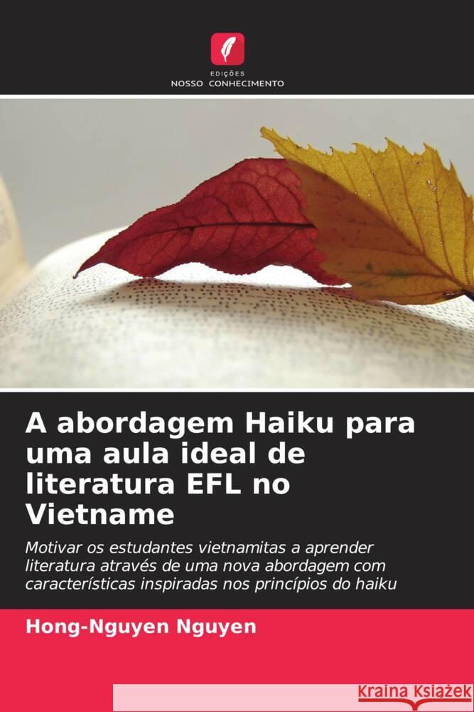 A abordagem Haiku para uma aula ideal de literatura EFL no Vietname Nguyen, Hong-Nguyen 9786204900759