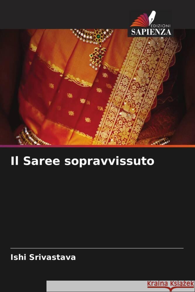 Il Saree sopravvissuto Srivastava, Ishi 9786204901794 Edizioni Sapienza