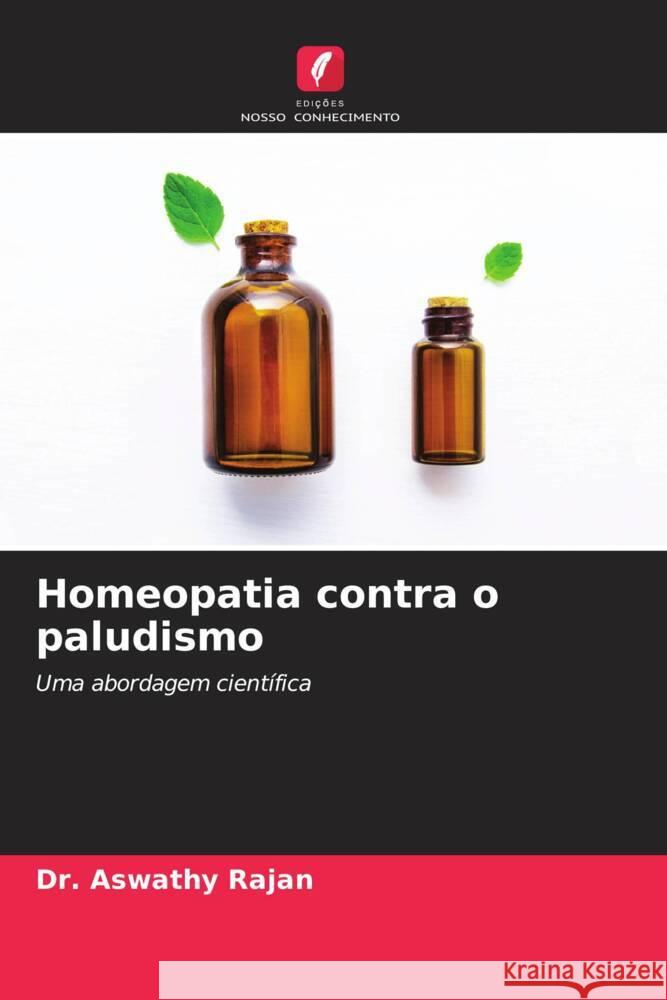 Homeopatia contra o paludismo Rajan, Dr. Aswathy 9786204902760
