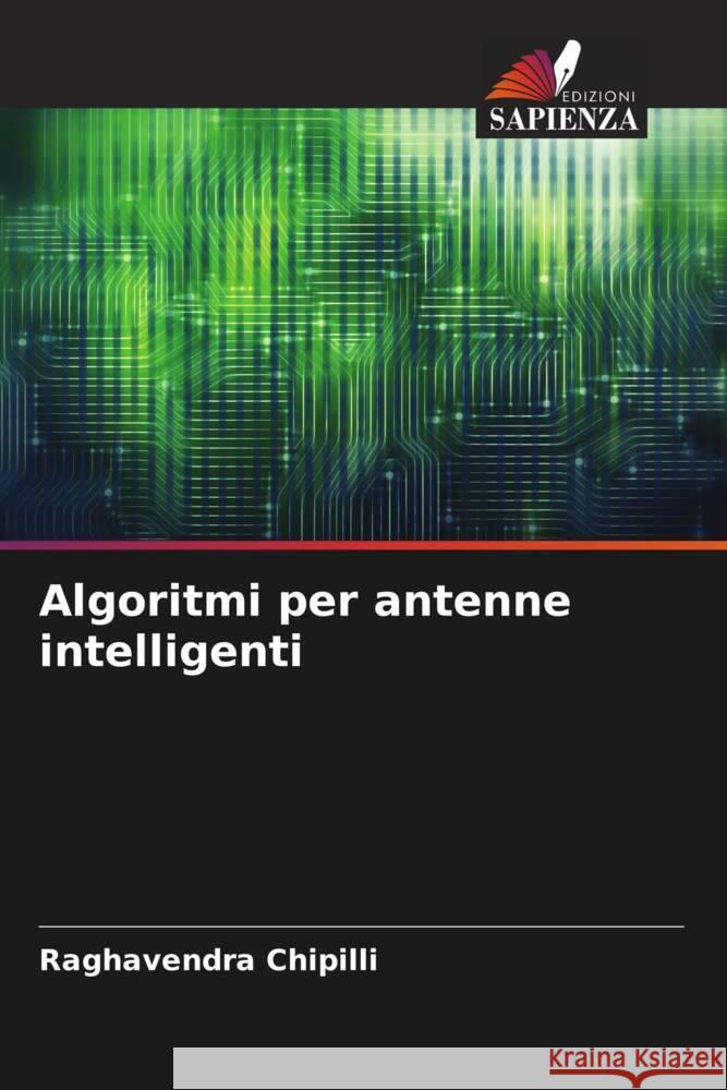 Algoritmi per antenne intelligenti Chipilli, Raghavendra 9786204904405