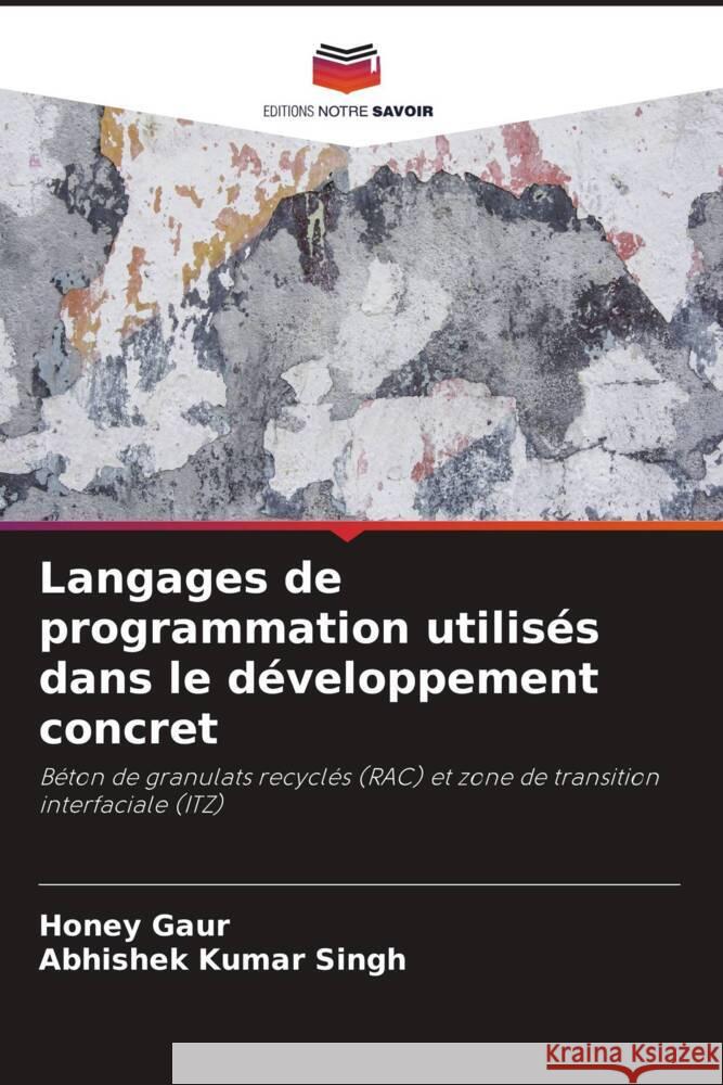 Langages de programmation utilisés dans le développement concret Gaur, Honey, Singh, Abhishek Kumar 9786204905624