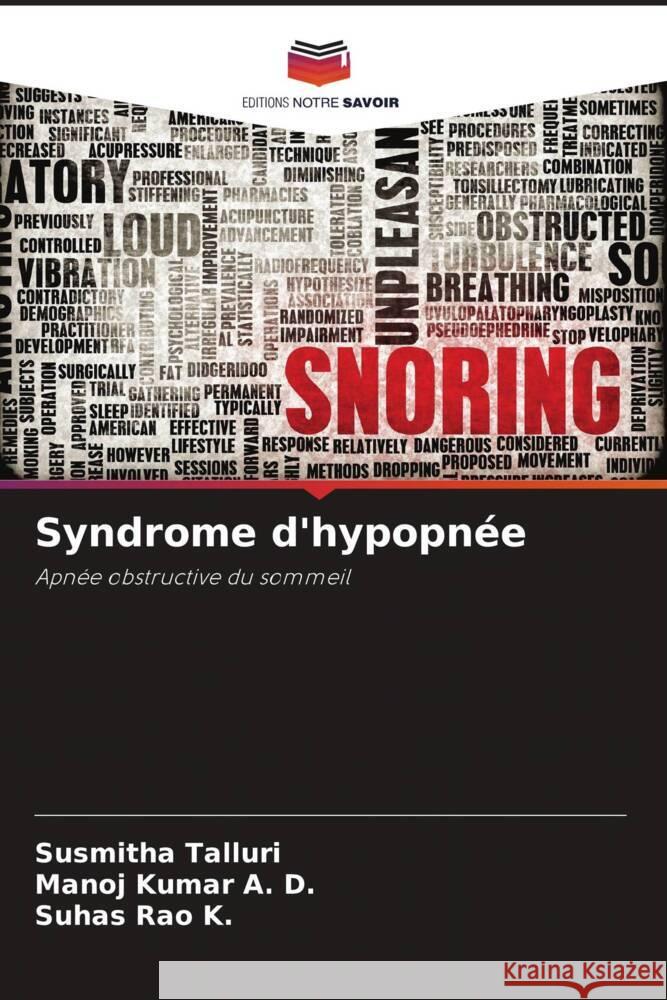 Syndrome d'hypopnée Talluri, Susmitha, A. D., Manoj Kumar, K., Suhas Rao 9786204905860 Editions Notre Savoir