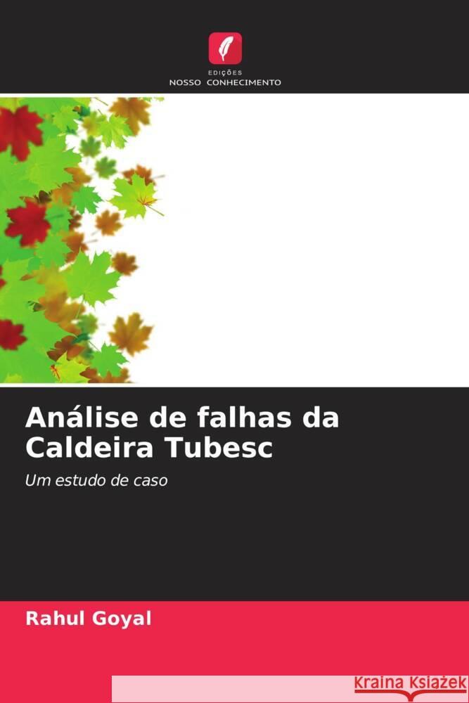 Análise de falhas da Caldeira Tubesc Goyal, Rahul 9786204905990