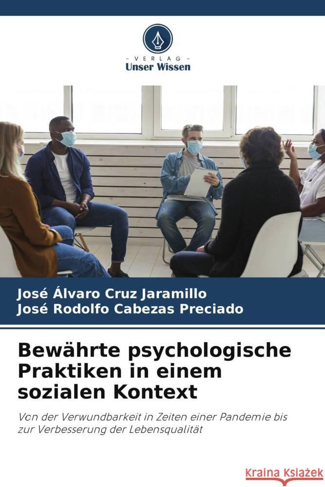 Bewährte psychologische Praktiken in einem sozialen Kontext Cruz Jaramillo, José Álvaro, Cabezas Preciado, José Rodolfo 9786204907000 Verlag Unser Wissen