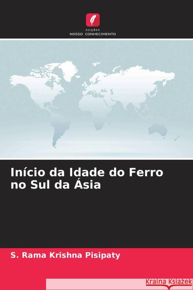 Início da Idade do Ferro no Sul da Ásia Pisipaty, S. Rama Krishna 9786204907499