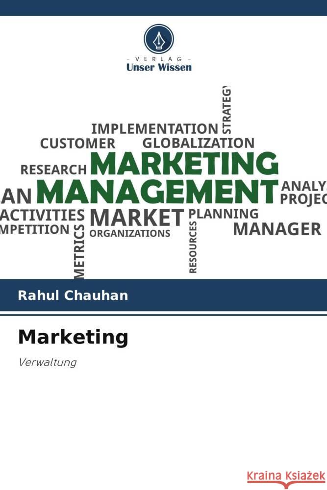 Marketing Chauhan, Rahul 9786204907543 Verlag Unser Wissen