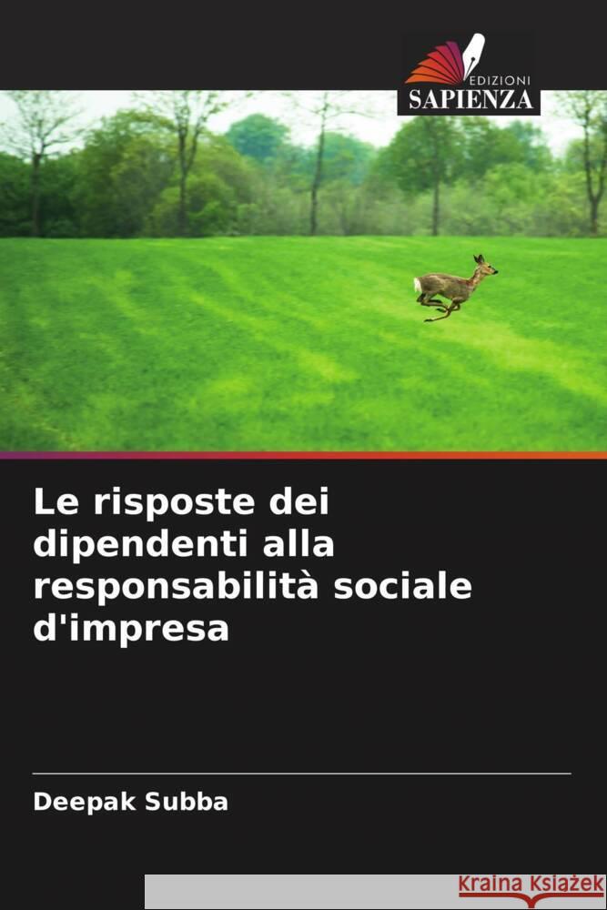 Le risposte dei dipendenti alla responsabilità sociale d'impresa Subba, Deepak 9786204907635