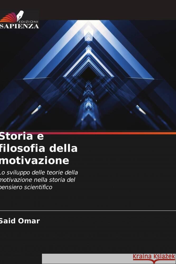 Storia e filosofia della motivazione Omar, Said 9786204907857