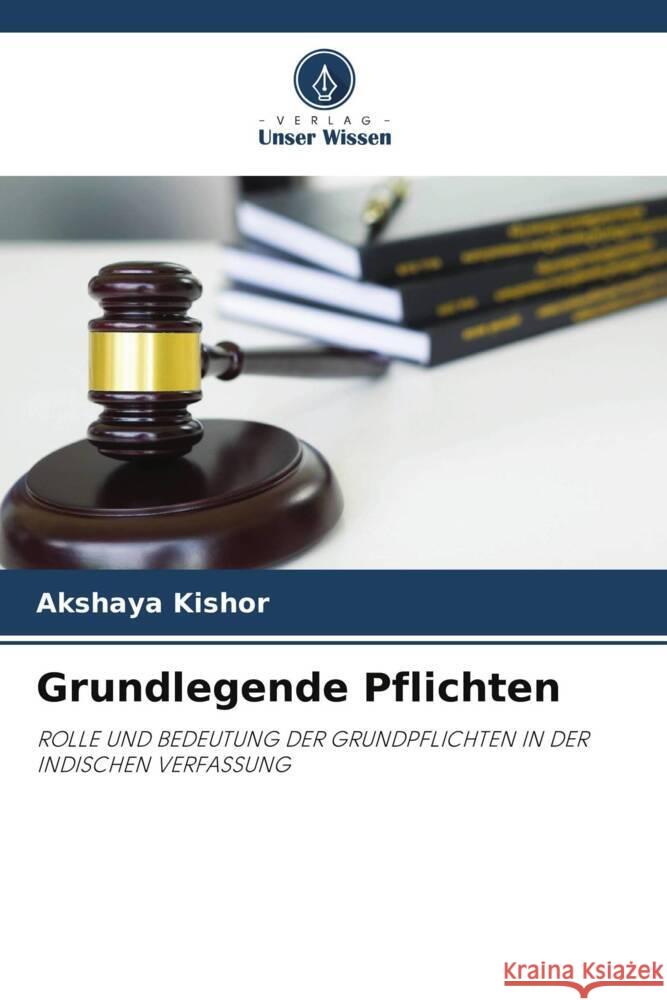 Grundlegende Pflichten Kishor, Akshaya 9786204910949