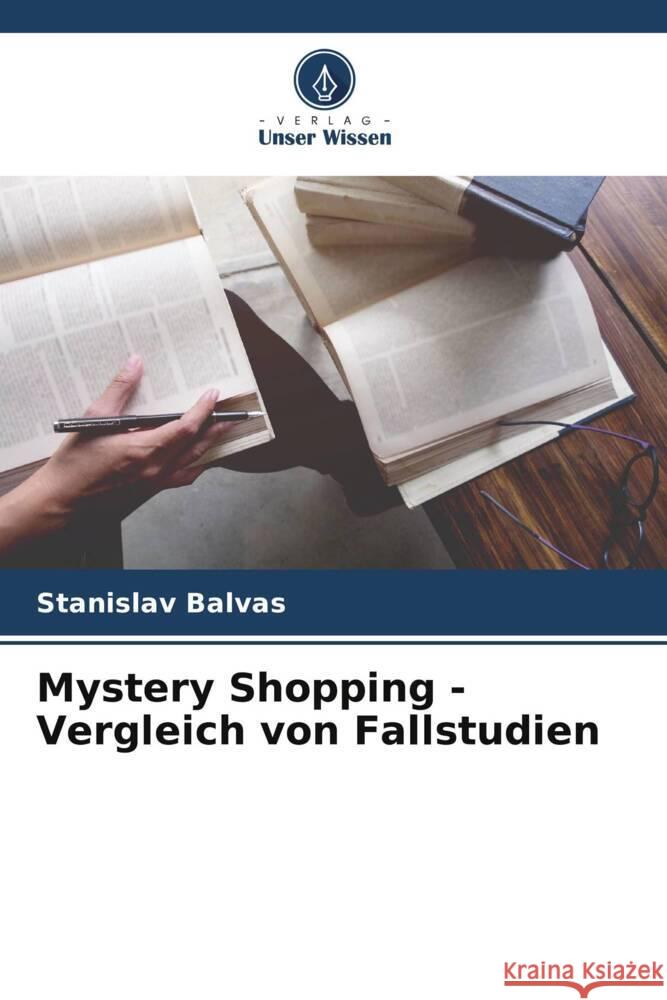 Mysteriöse Einkäufe - Vergleich von Fallstudien Balvas, Stanislav 9786204912189