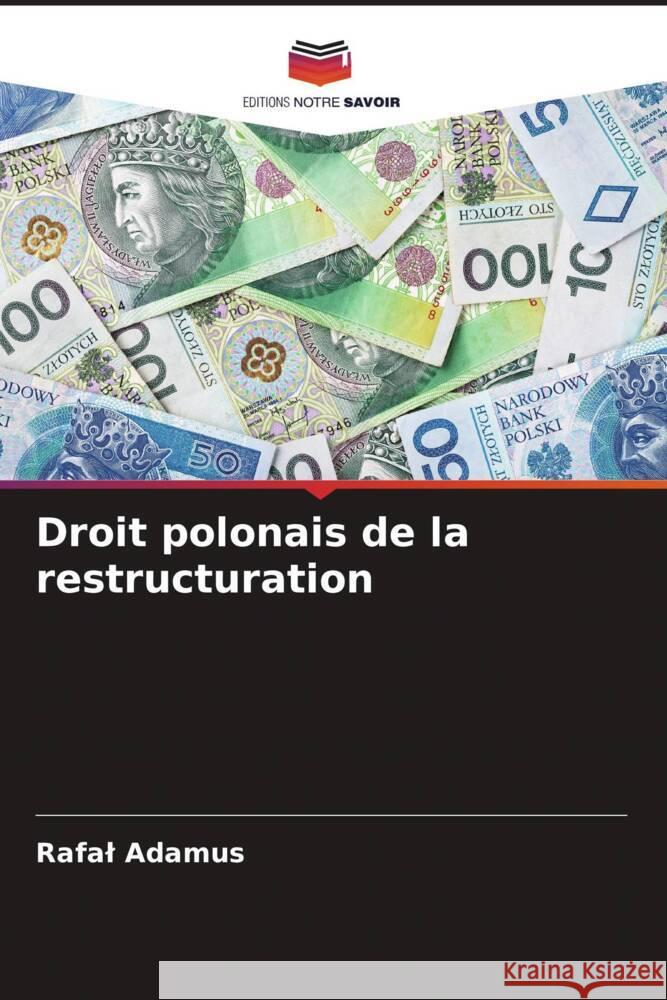 Droit polonais de la restructuration Adamus, Rafal 9786204912752